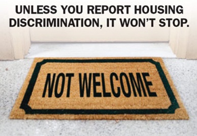 Doormat that reads: not welcome. Text above the doormat that reads: unless you report housing discrimination, it won't stop.